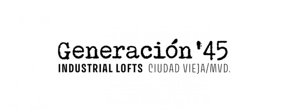 Creación de marca e identidad visual para Generación ´45 Industrial Lofts. 
